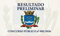 Edital de Divulgação do Resultado Preliminar do Concurso Público nº 001/2026