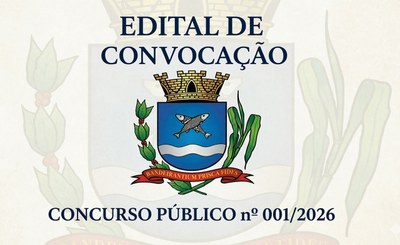 Edital de Homologação das Inscrições e Convocação - Concurso Público nº 001/2026