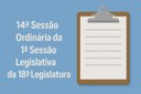 Pauta da 14ª Sessão Ordinária da 1ª Sessão Legislativa da 18ª Legislatura