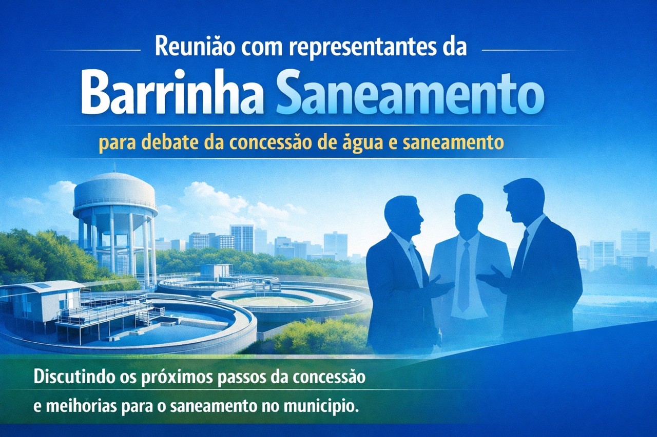 Reunião com representantes da Barrinha Saneamento para debate da concessão de água e saneamento